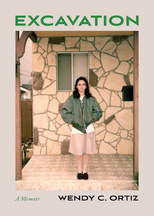 the cover of Excavation: A Memoir by Wendy C. Ortiz