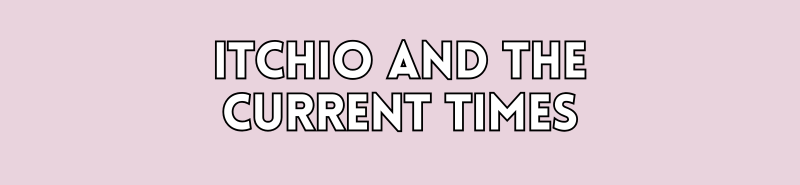 Itchio and the current times