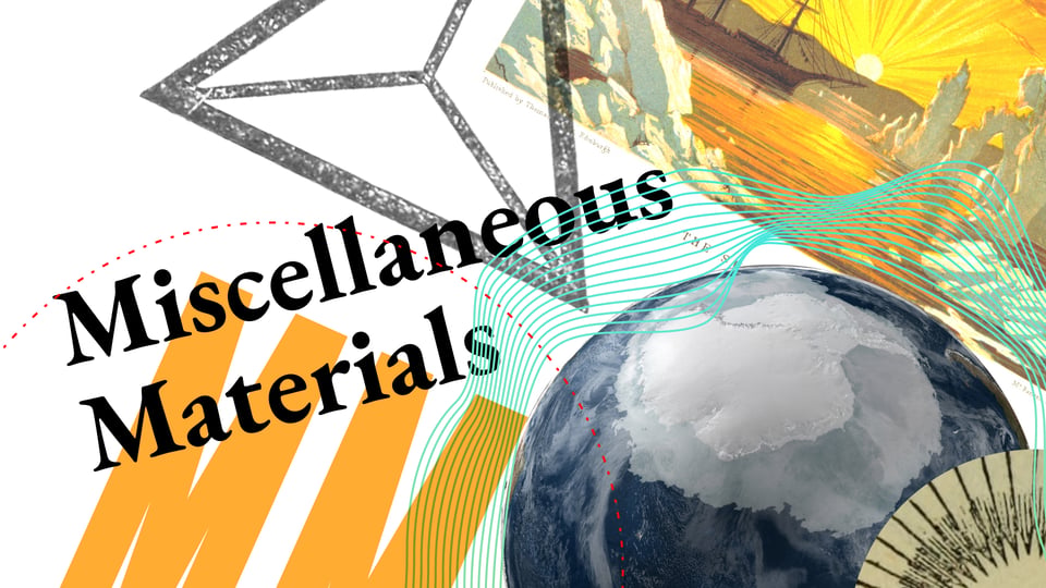 The words "Miscellaneous Materials" typeset plainly among a collaged collection of disparate other images — the earth from space, a triangle etching, an old painting of an arctic sunset, a hint of a vintage sun etching. This is meant to be a "cover image" for another newsletter