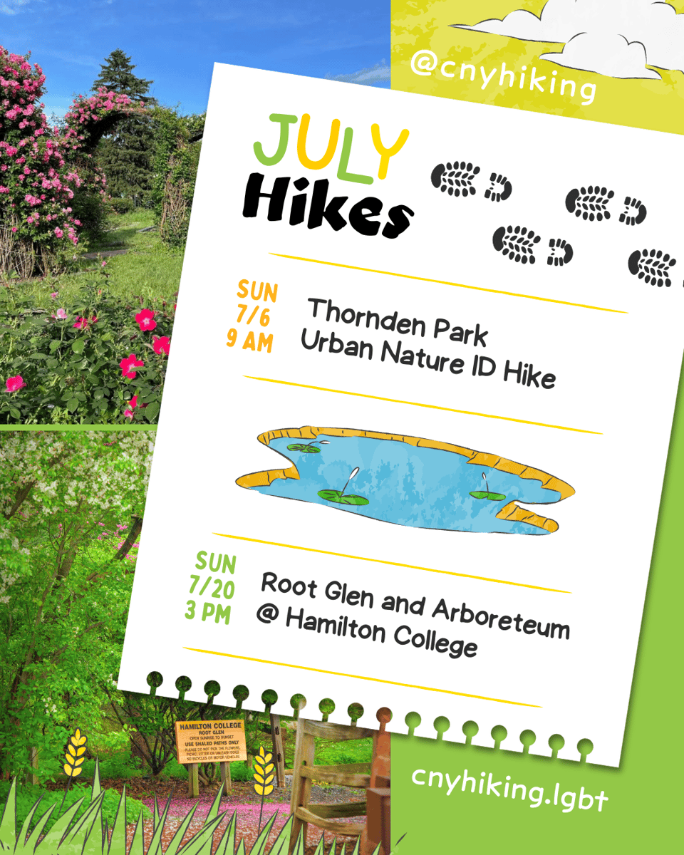 Upcoming CNY Hiking July Hikes: Sunday 7/6 at 9 AM Thornden Park Urban Nature ID Hike. Sunday 7/20 at 3 PM Root Glen and Arboreteum Hike at Hamilton College