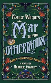 Cover for Heather Fawcett's Emily Wilde's Map of the Otherlands