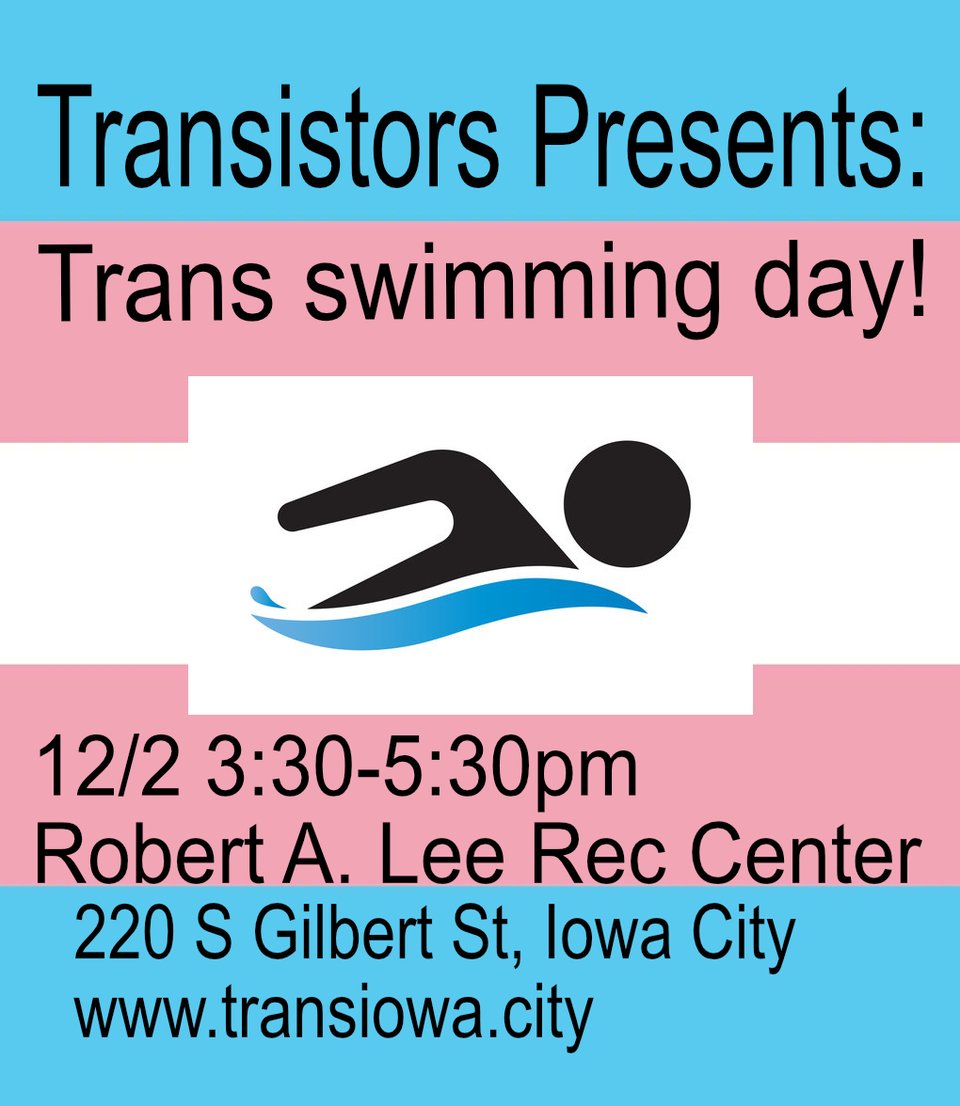 Transistors pool party! It's from 3:30pm to 5:30pm at the Robert A Lee Recreation Center in Iowa City.