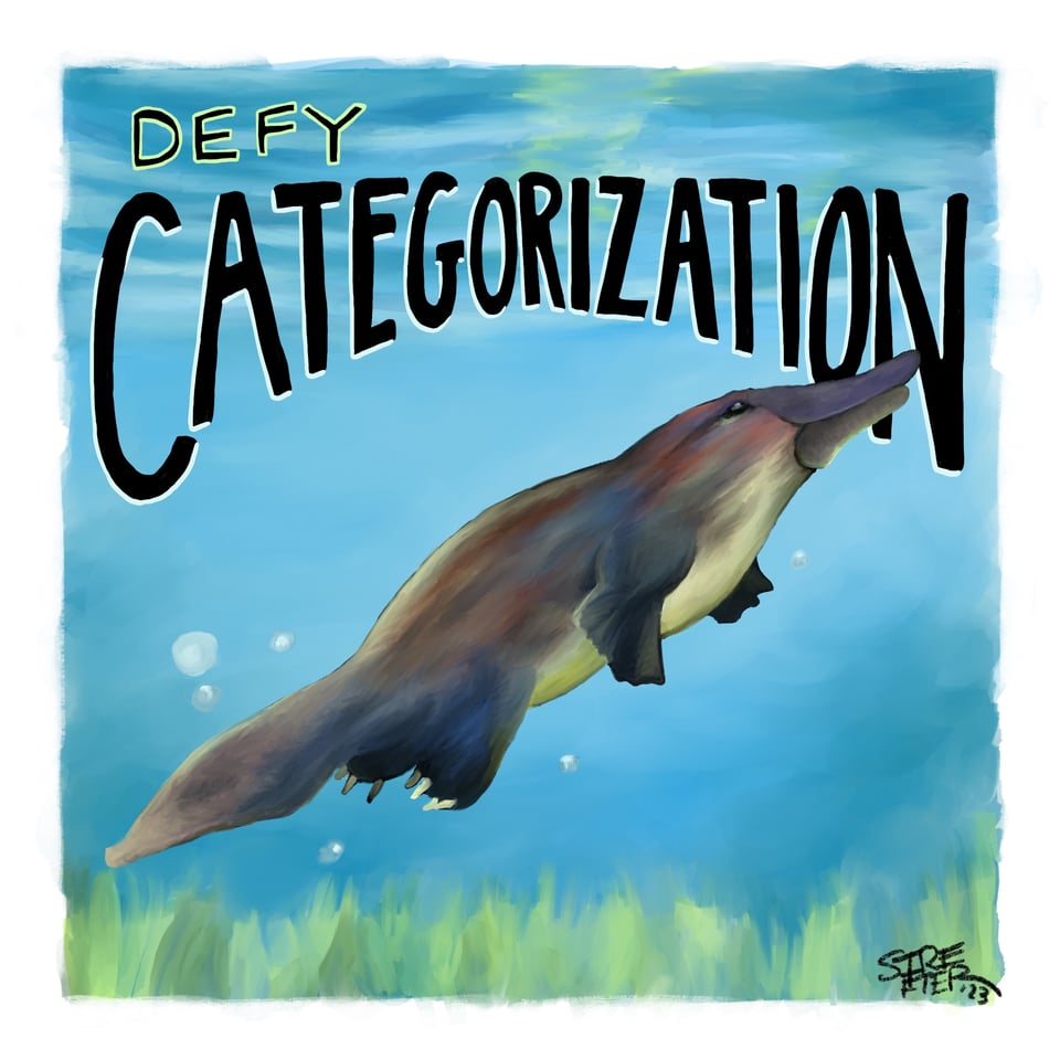 Illustration of a platypus with the caption Defy Categorization