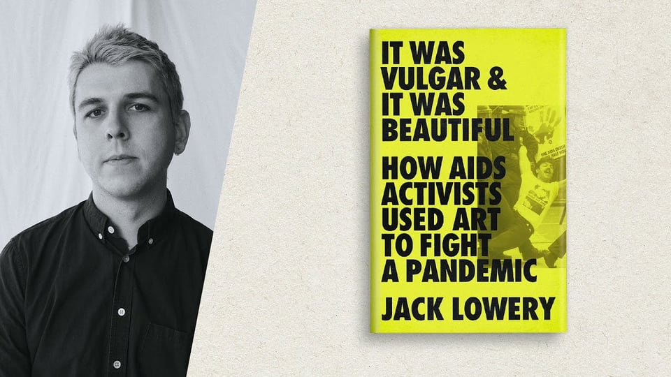 Jack Lowery in a black and white photograph beside his bright yellow book "It Was Vulgar and It Was Beautiful: How AIDS Activists Used Art to Fight A Pandemic"