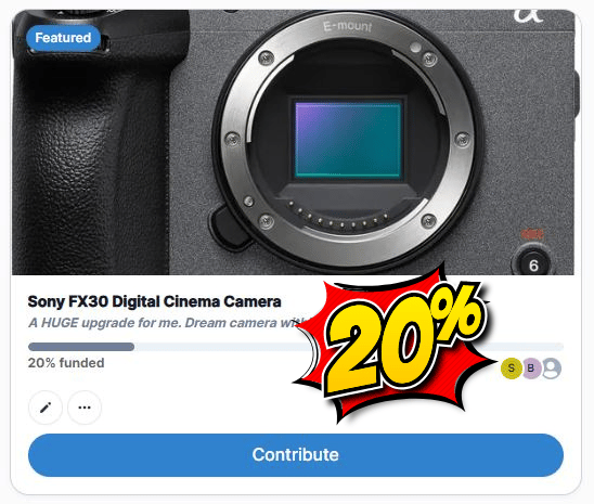 Throne wishlist showing the Sony FX30 Digital Cinema Camera crowdfund at 20%.