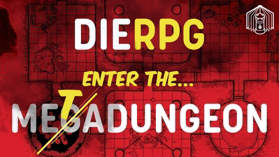 A promo image saying DIE RPG - Enter the Megadungeon, only we've crossed out the "G" in Mega and made it read METADUNGEON because we're clever like that.