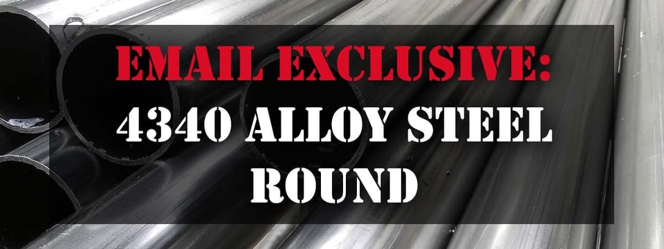 Email Exclusive: 4340 Alloy Steel Round