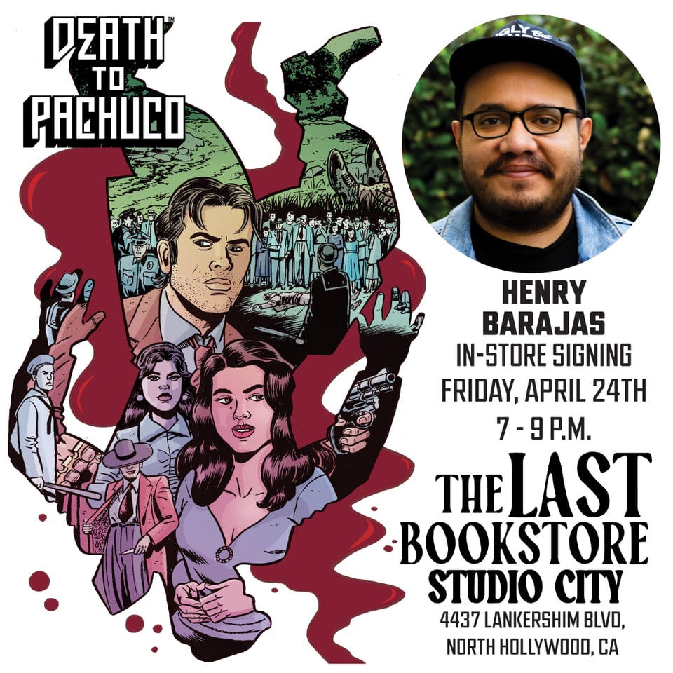 henry barajas
the last book store studio city
in store signing
friday april 24th
7-9 p.m.
4437 lankershim blvd
north hollywood ca
death to pachuco cover art by david lapham and lee loughridge
photo of henry barajas on top corner right