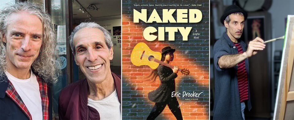 3 images: left, two white men in front of a doorway; center, the cover of Eric Drooker's graphic novel, NAKED CITY; right, a white man painting a canvas