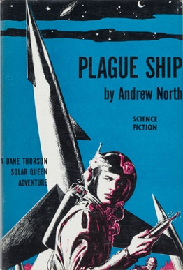 An astronaut holds a some kind of tool in their hands behind them a 1950s styled rocket is ready to launch. The cover is violet (?) with black writing, describing it as Plague Ship by Andrew North, Science Fiction, A Dane Thorson Solar Queen Adventure.