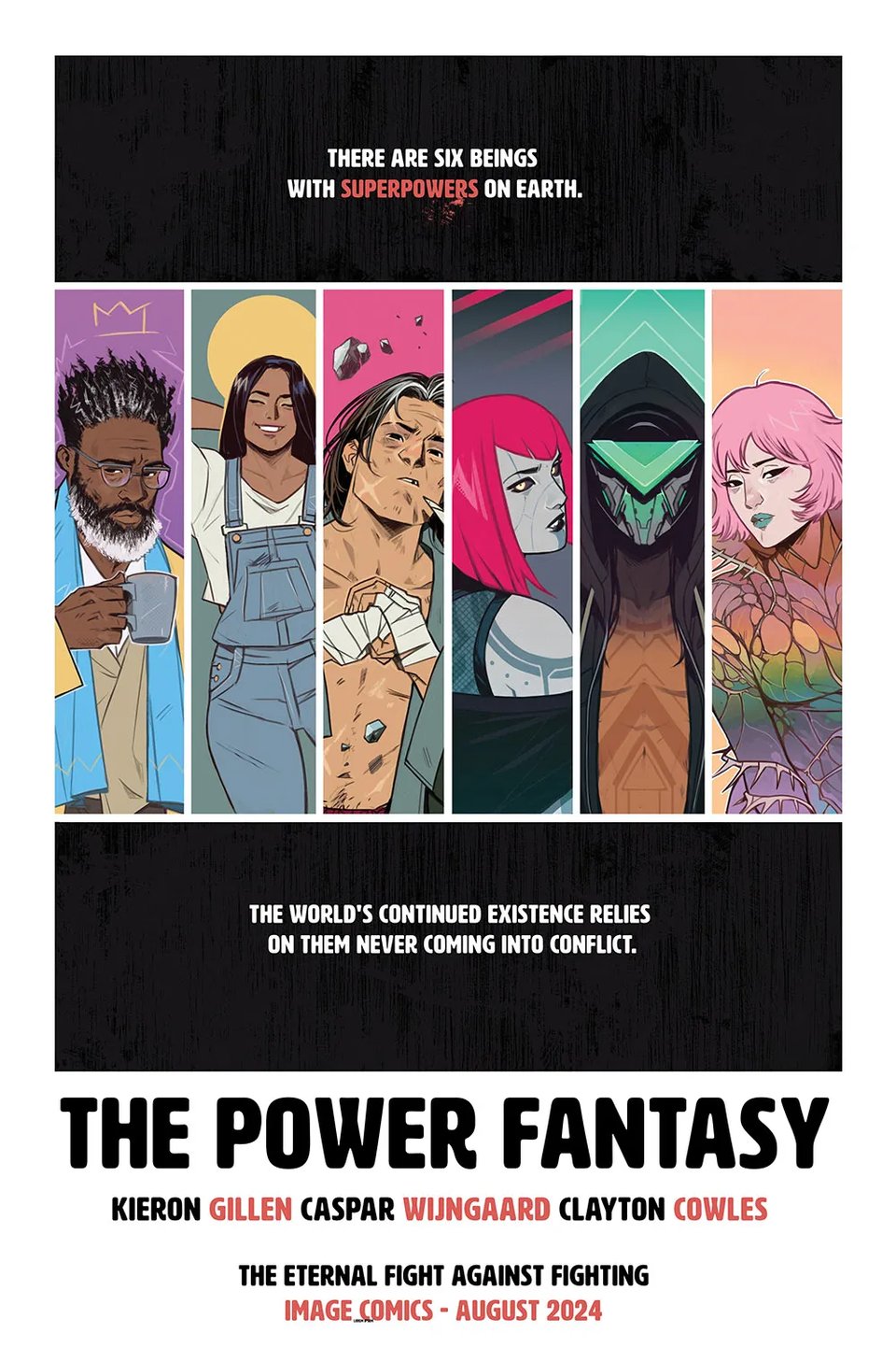 The initial advertisement for The Power Fantasy, showing the main characters and declaring "There are six beings with superpowers on Earth. The world's continued existence relies on them never coming into conflict."