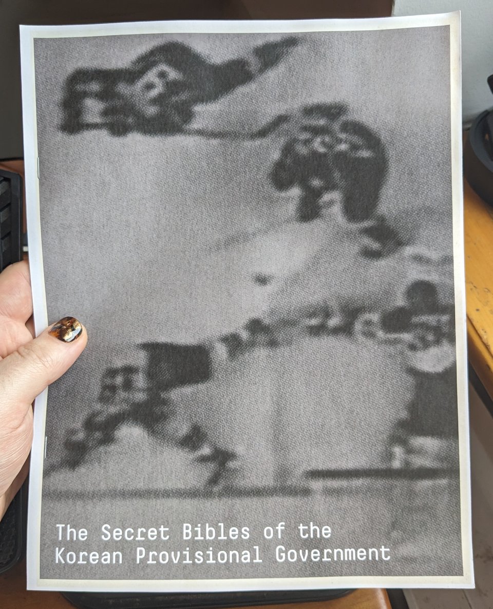 A black and white zine called The Secret Bibles of the Korean Provisional Government.
