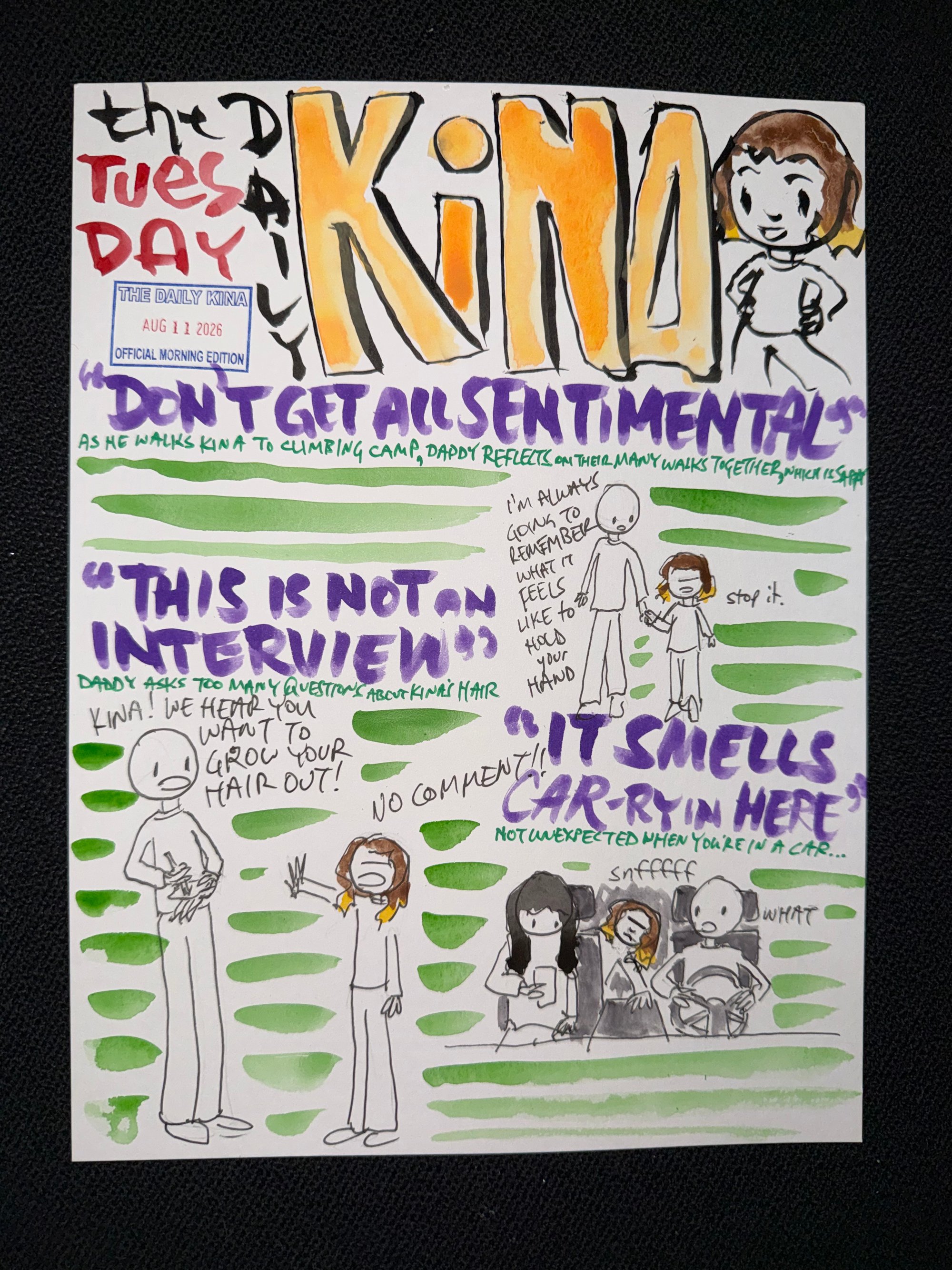 The Daily Kina for August 11, 2026. Top story: “Don’t Get All Sentimental”. Also in this issue: “This Is Not an Interview”; “It Smells Car-ry in Here”.