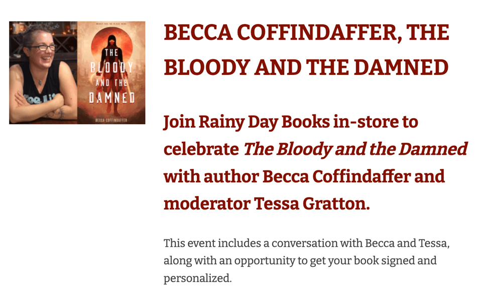 screen grab of Rainy Day Books event annoucement for THE BLOODY AND THE DAMNED by Becca Coffindaffer launch on April 7th 2026, with Tessa moderating