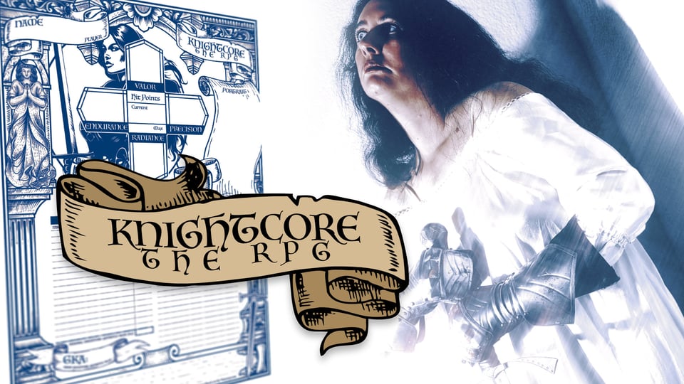 The Knightcore logo, a character sheet, and a long-haired woman in a white silk gown, shining metal vambraces, holding a sword.