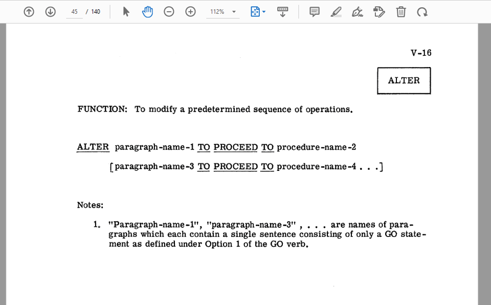 The COBOL ALTER statement, which redefines a goto target