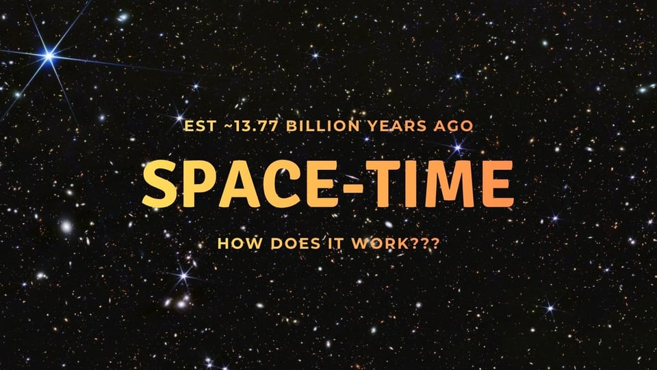 A cosmic background filled with stars and galaxies accompanies the text asking about the nature of space-time, estimated to have originated around 13.77 billion years ago.