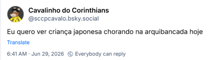 Post de Cavalinho do Corinthians (‪@sccpcavalo.bsky.social‬): Eu quero ver criança japonesa chorando na arquibancada hoje