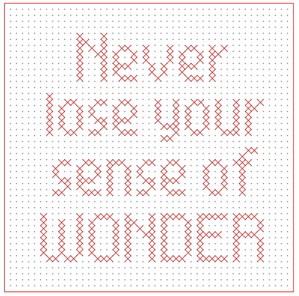 Red cross-stitch illustration of the phrase "never lose your sense of wonder"
