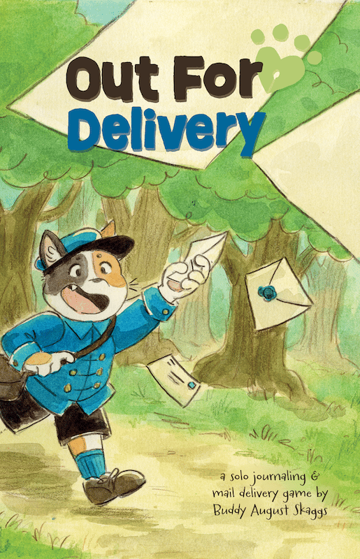 A cover for a zine called Out for Delivery. The illustration depicts a cat character in a blue postal uniform running through the forest. A caption reads "a solo journaling & mail delivery game by Buddy August Skaggs