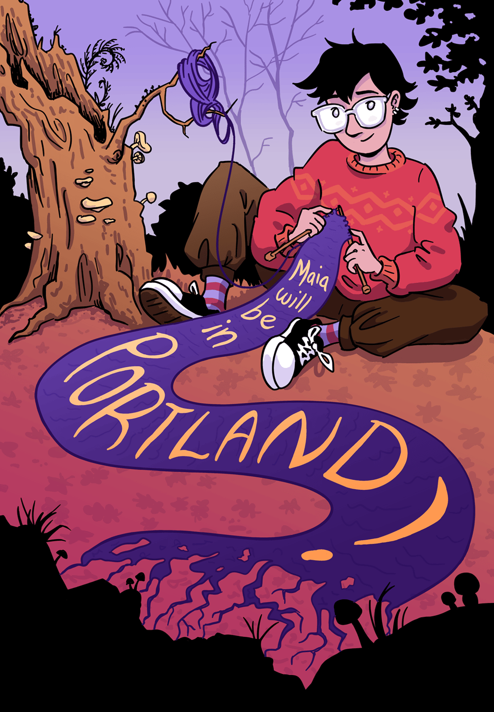 a digital illustration in a cartoony style of Maia, wearing a sweater and baggy pants, sitting by an old stump and knitting a long scarf. There are trees in the background and the silhouettes of mushrooms in the foreground. The scarf has words on it reading "Maia will be in Portland!" The color palette is very autumnal, with rich reds and oranges and purples and blacks.