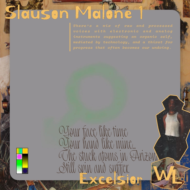 collage of words, including part of the review and lyrics, and slason malone over the excelsior album art