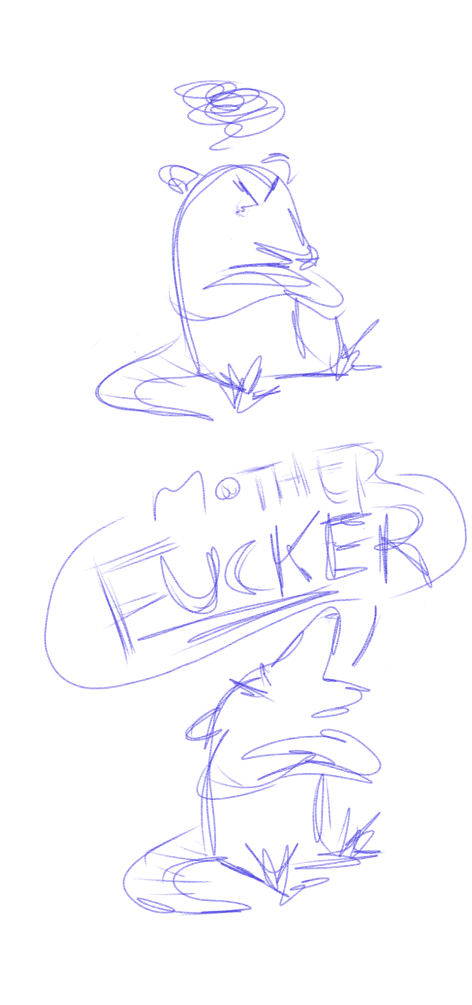 a two-panel digital line sketch of a possum. in the first panel, the possum sits on the ground, fuming. in the second panel, he throws his head back and yells, MOTHERFUCKER