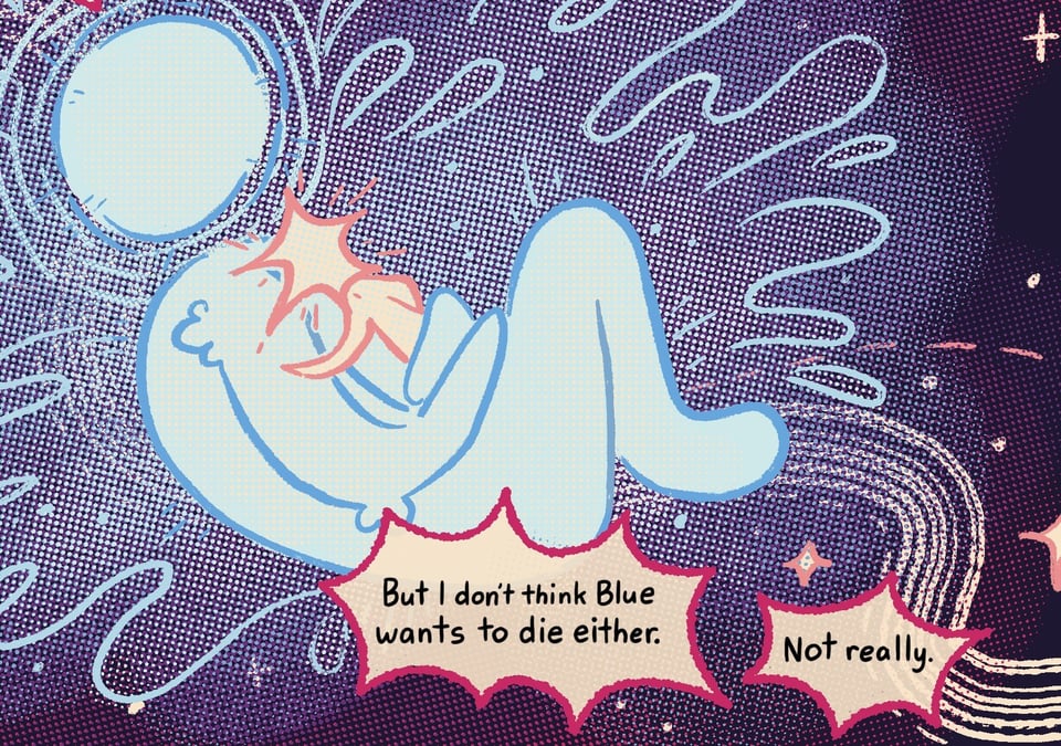 Crop of a larger comic page. A large blue star person is holding a small pink/yellow star person. Text reads "But I don't think Blue wants to die either. Not really."