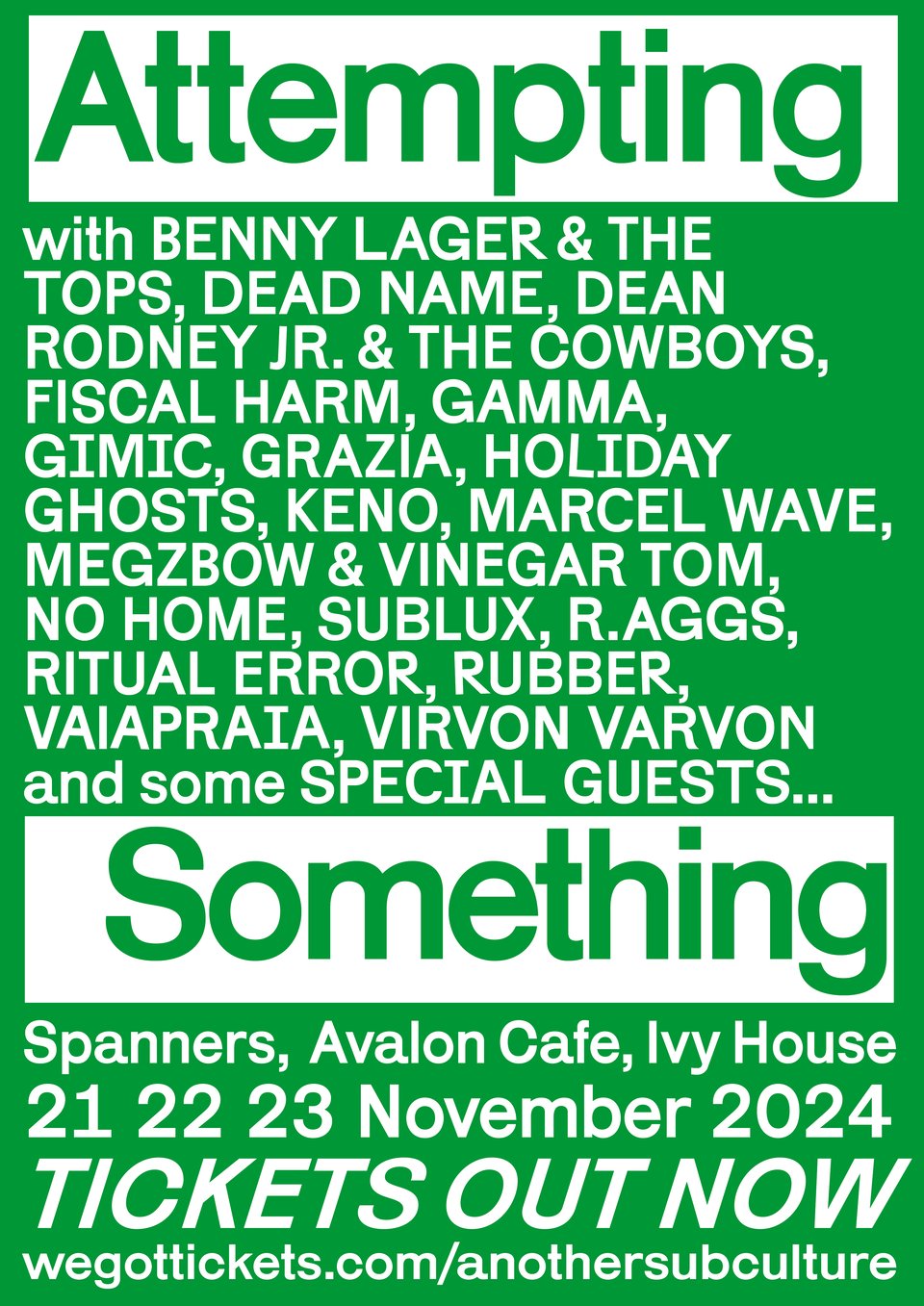 with BENNY LAGER & THE TOPS, DEAD NAME, DEAN RODNEY JR. & THE COWBOYS, FISMAC, CRAZ, HOLIDAY MEGZBOW & VINEGAR TOM AVE, NO HOME, SUBLUX, RAGGS, RITUAL ERROR, RUBBER, VAIAPRAIA, VIRVON VARVON and some SPECIAL GUESTS...