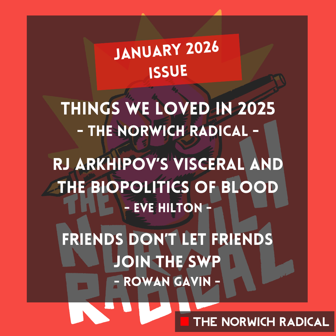 The Norwich Radical - January 2026 Issue