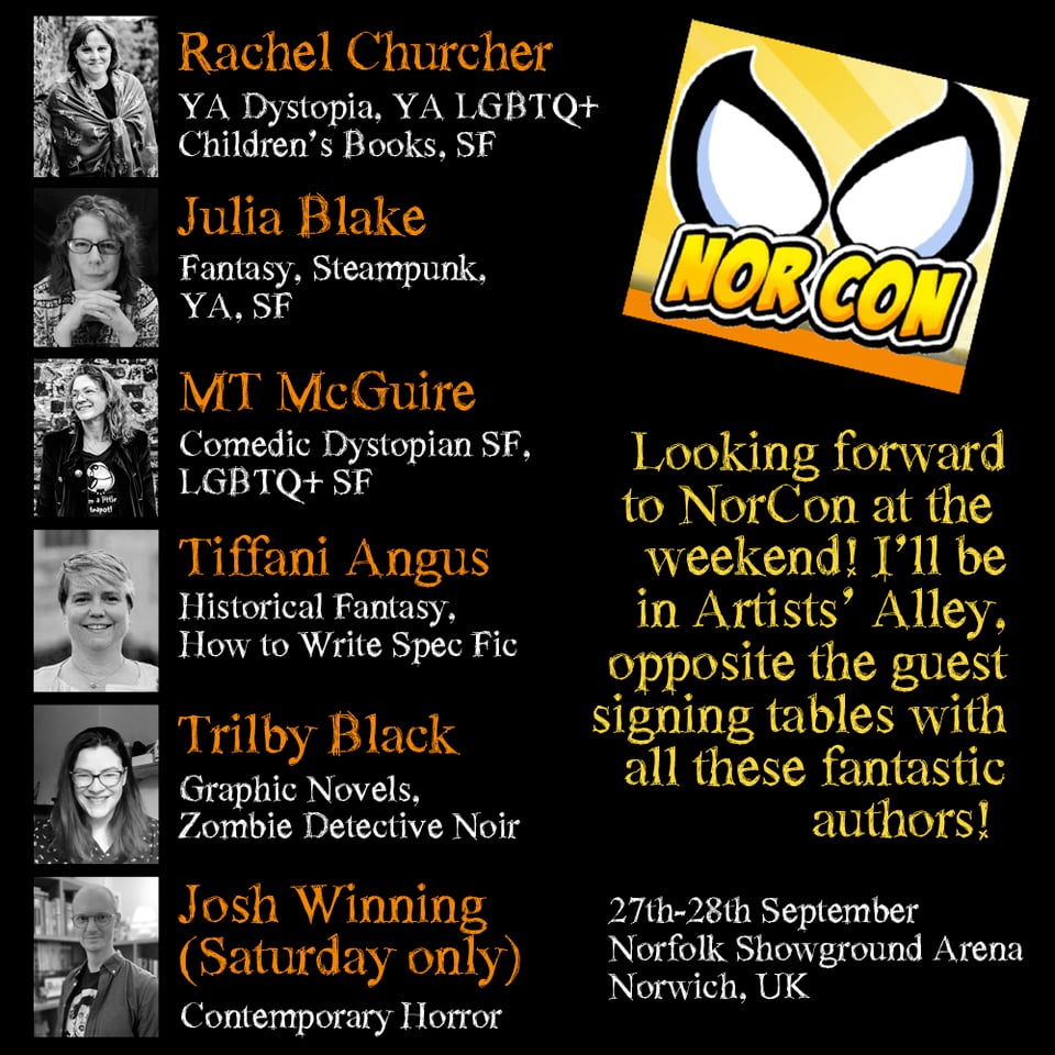 The image shows photos of 6 authors who will be at NorCon in Norwich this weekend: Rachel Churcher, Julia Blake, MT McGuire, Tiffani Angus, Trilby Black, and Josh Winning (Saturday only)