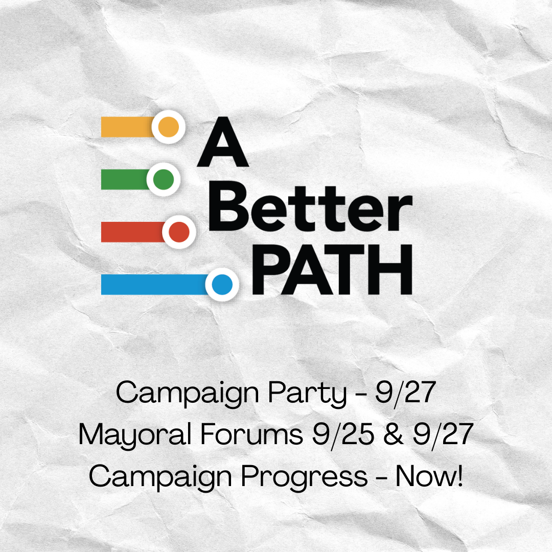 A Better PATH - Community Events, Supporter Party, & Campaign Updates