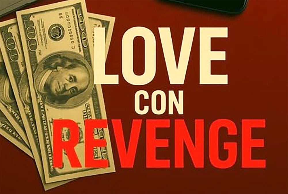 Love Con Revenge is a dish best served with more investigative process