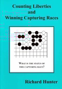 cover of Counting Liberties and Winning Capturing Races by Richard Hunter