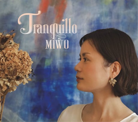 Miwo: Tranquillo