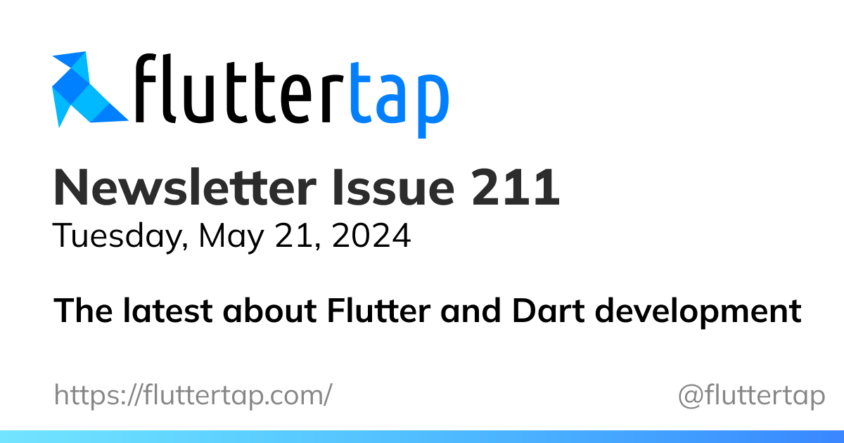 Issue 211 - Flutter Tap Weekly Newsletter
