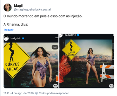 Post de Magli (@maglioqueira.bsky.social): O mundo morrendo em pele e osso com as injeção.
A Rihanna, diva:
(Captura de tela da conta do Instagram da riri: Ela está vestida com uma roupa íntima roxa, bem decotada, cheia de rendas e transparência. Ao lado dela uma placa de trânsito que diz: "curves ahead")
(Captura de tela da conta do Instagram da riri: Ela está vestida com uma roupa íntima roxa, bem decotada, cheia de rendas e transparência. Ao lado dela uma placa de trânsito que diz: "curves ahead")