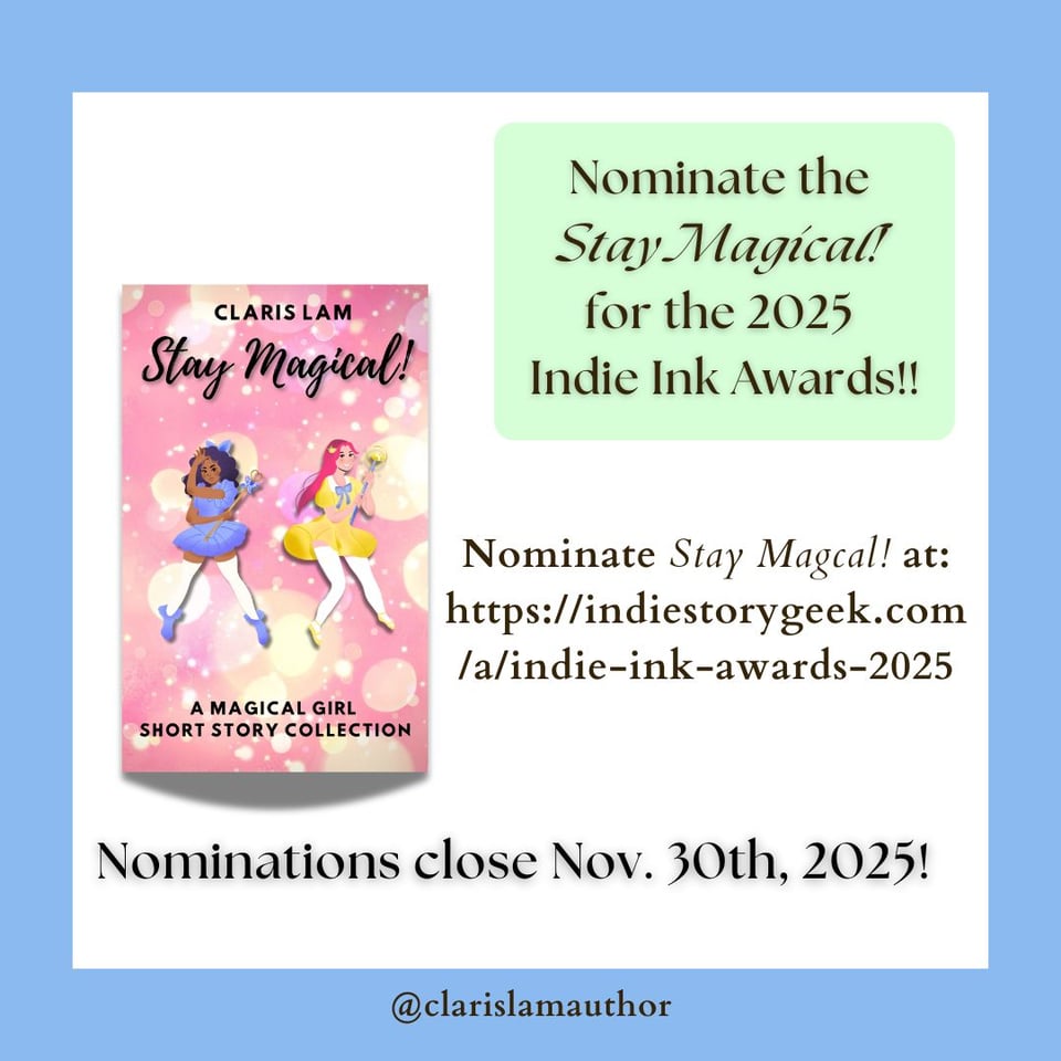 Nominate Stay Magcal! at: https://indiestorygeek.com/a/indie-ink-awards-2025 Nominate the  Stay Magical!  for the 2025  Indie Ink Awards!! Nominations close Nov. 30th, 2025!