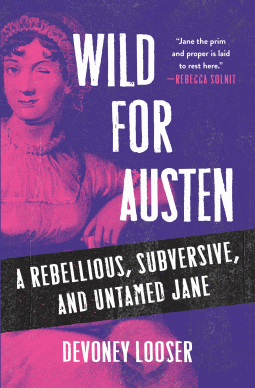 book cover for Wild for Austen by Devoney Looser