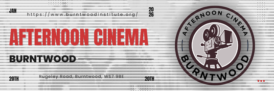 🎬 Burntwood Afternoon Cinema February 2026 📽️