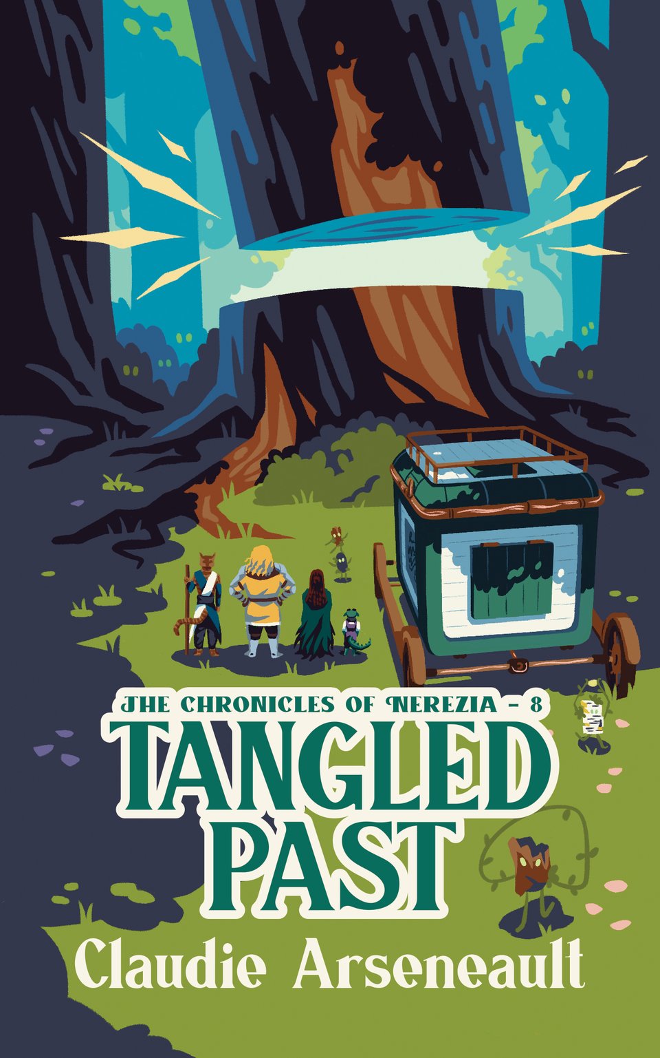 Cover for Tangled Past, The Chronicles of Nerezia #8, with the title in bold letters at the bottom. It depicts a lush forest with a massive tree sliced horizontally cleanly in two. A Wagon and several characters stand in front of it, watching small creatures with bark stand on top of one another. Others such creatures are around the cover, being playful.