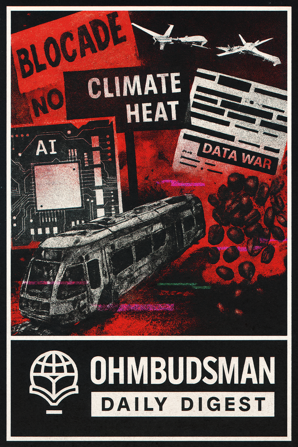 France’s Blockade, Cartel Clout, and a Global Heat Warning