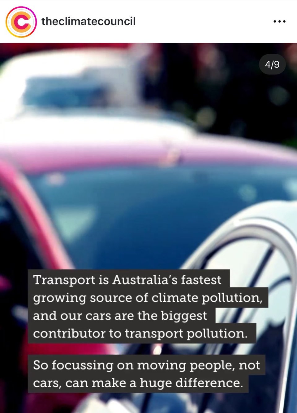 Image taken from Climate Council's website, blurry cars and over the top the text: Transport is Australia's fastest growing source of climate pollution, and our cars are the biggest contributor to transport pollution. So focussing on moving people, not cars, can make a huge difference.