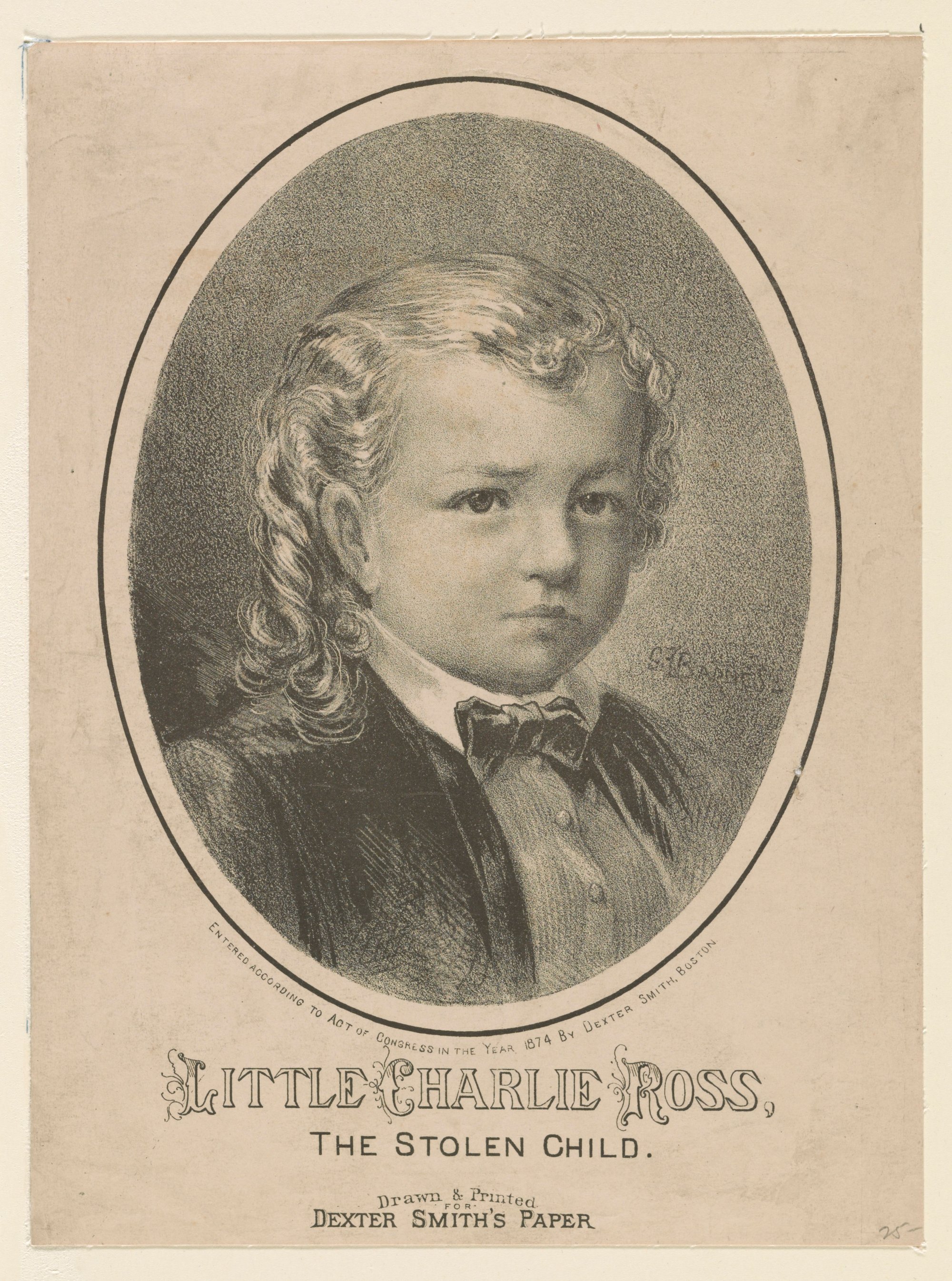 Title: Little Charlie Ross, the stolen child / G.F. Barnes ; drawn &amp; printed for Dexter Smith's Paper. Abstract/medium: 1 print : lithograph ; 28.3 x 21 cm (sheet)