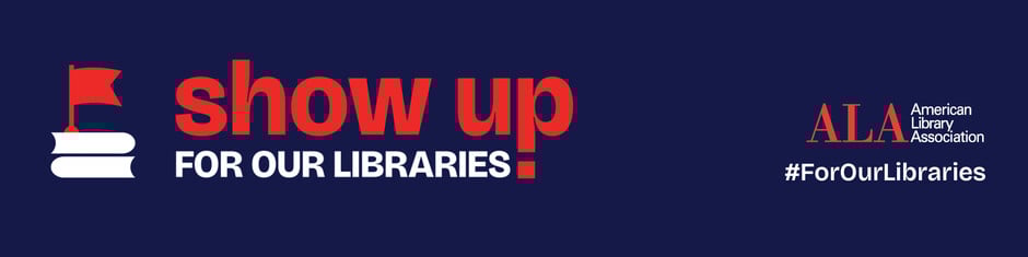 ALA Show Up for Libraries banner image