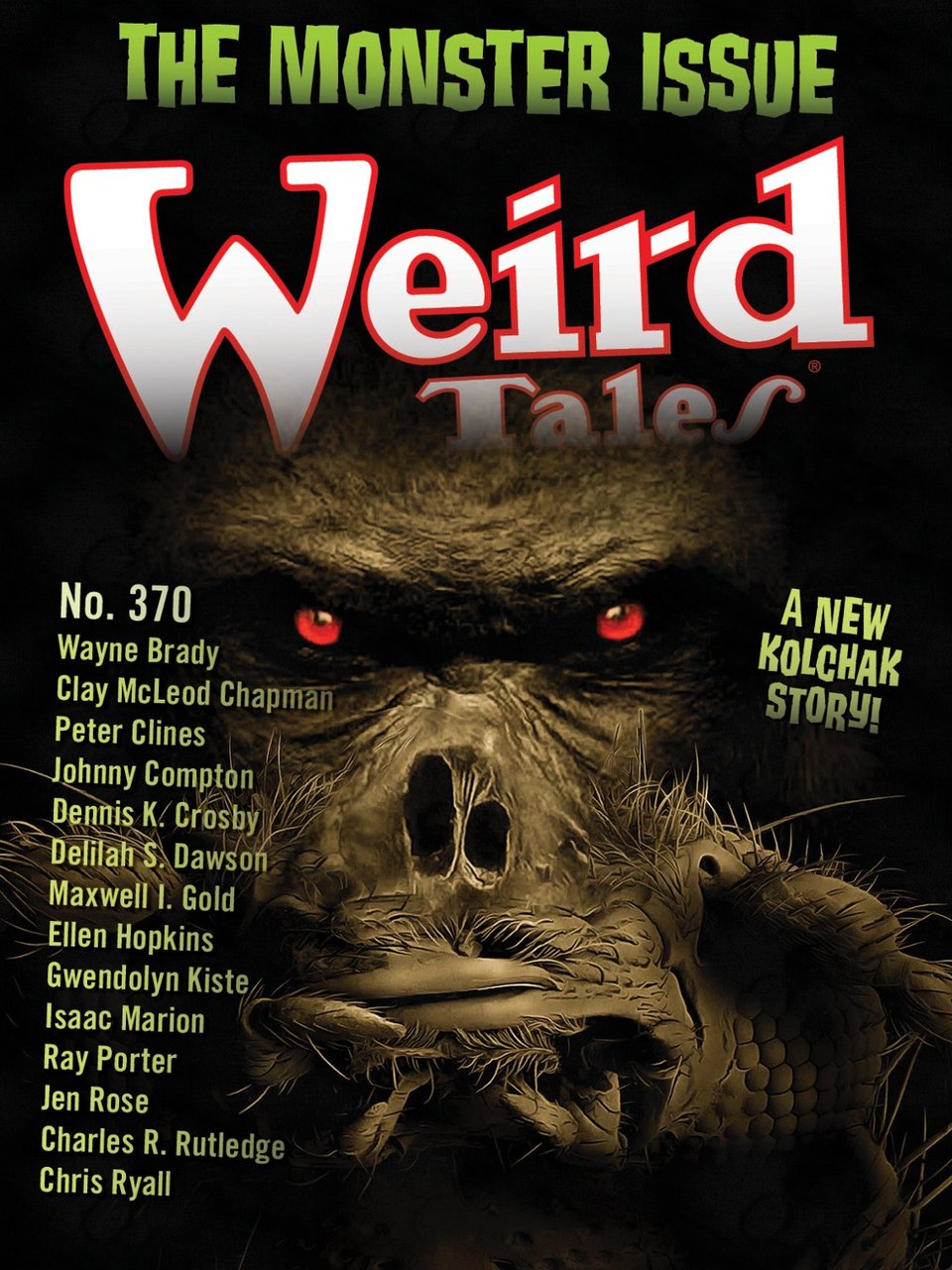 The cover for WEIRD TALES issue #370 with a banner reading The Monster Issue. The cover image is a vaguely simian face with glowing red eyes. Down the left side is an alphabetical list of contributors, including Peter Clines