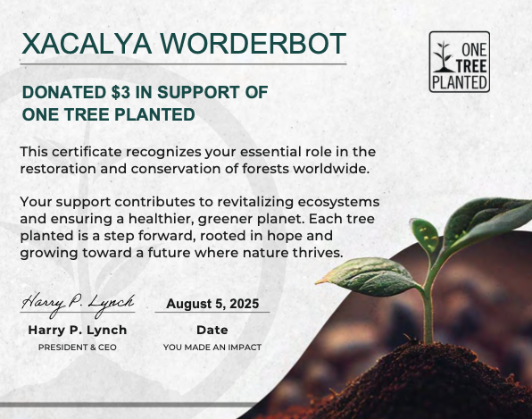 Certificate of donation made to One Tree Planted non-profit organization, for $3 USD (enough to plant three trees).