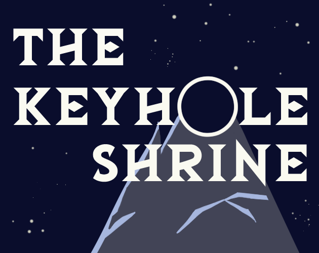 A night sky with a stylized grey mountain, lit by the night. Most of the image is taken by the title, The Keyhole Shrine, of which the O covers the mountain's peak. Between the O and the mountain's triangle, the image forms almost like a keyhole