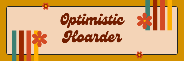 Optimistic Hoarder Header with a retro 1970's design