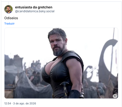 Post de entusiasta da gretchen (@candidatonica.bsky.social): Odiseios
(Imagem do Filme Odisseia, do ator Matt Damon como o personagem Odisseu, porém manipulada para que o ator tenha seios femininos gigantes)